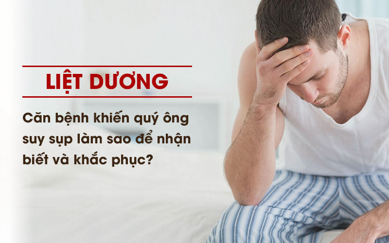 Khám phá bí kíp trị liệt dương hiệu quả