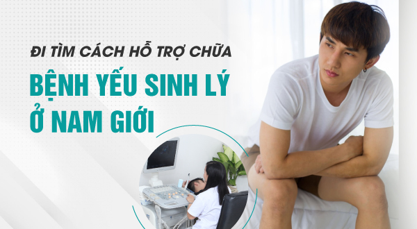 Đi tìm cách chữa bệnh yếu sinh lý ở nam giới